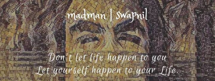 Don't let life happe