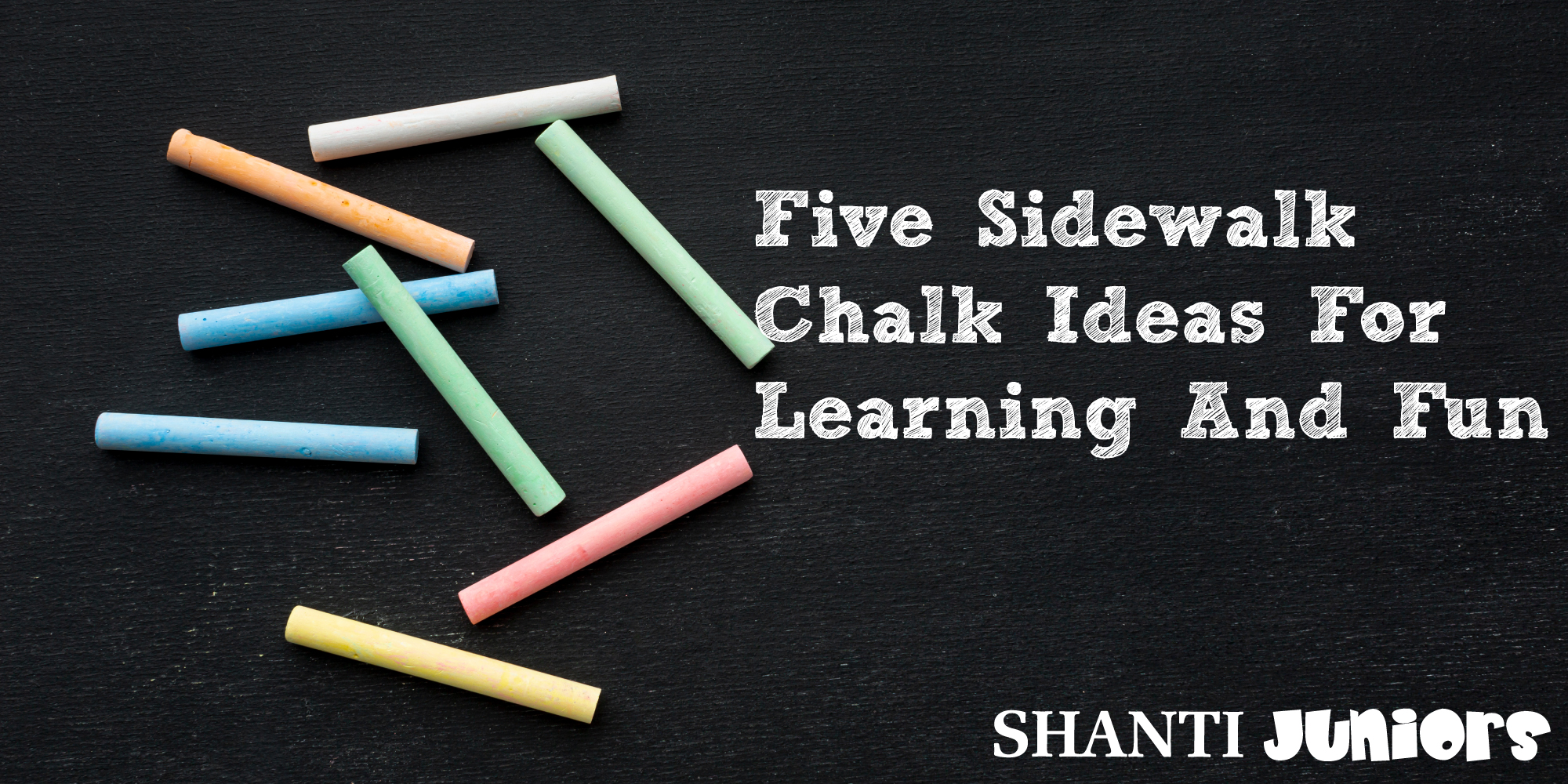 Five Sidewalk Chalk Ideas For Learning And Fun