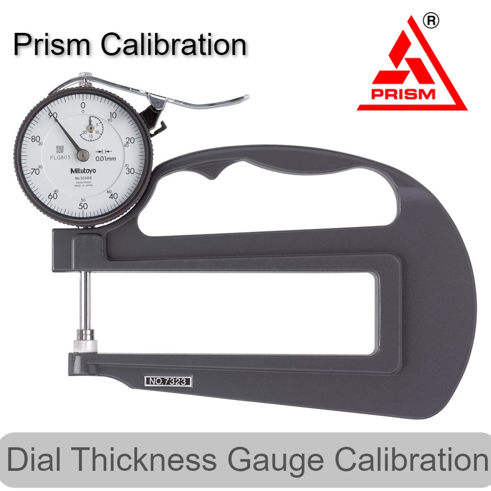 Dial Thickness Gauge Calibration Get the Ac Prism Test & Measure Pvt Ltd.