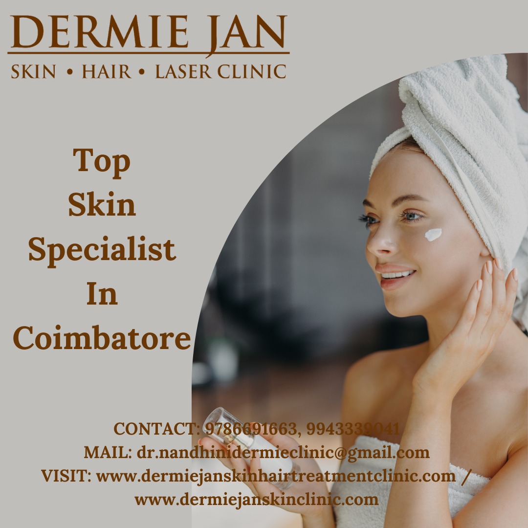 Top Skin Specialist in Coimbatore/ Skin Specialist