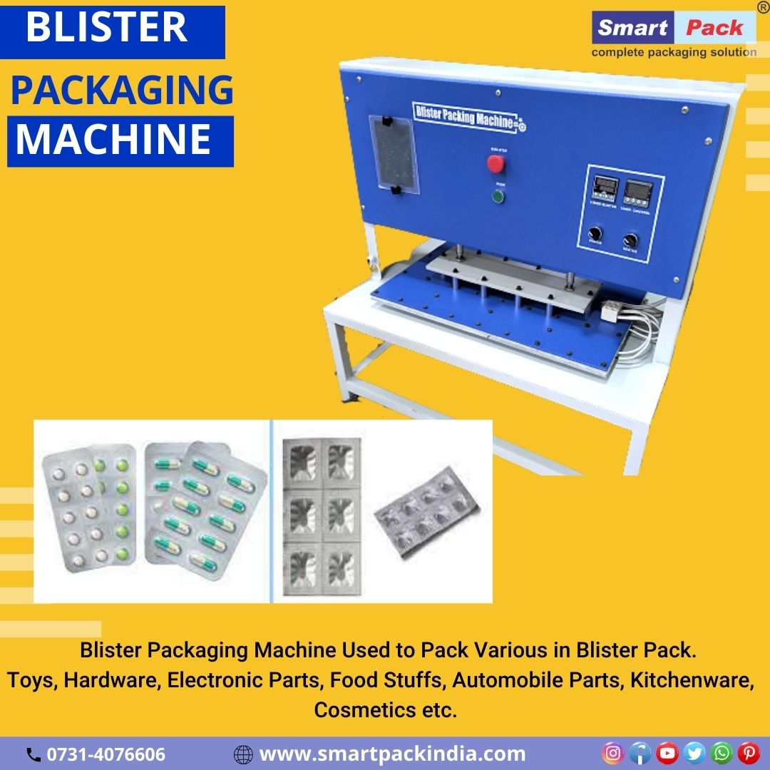 BLISTER PACKAGING MACHINE A blister packaging mach Smart Packaging
