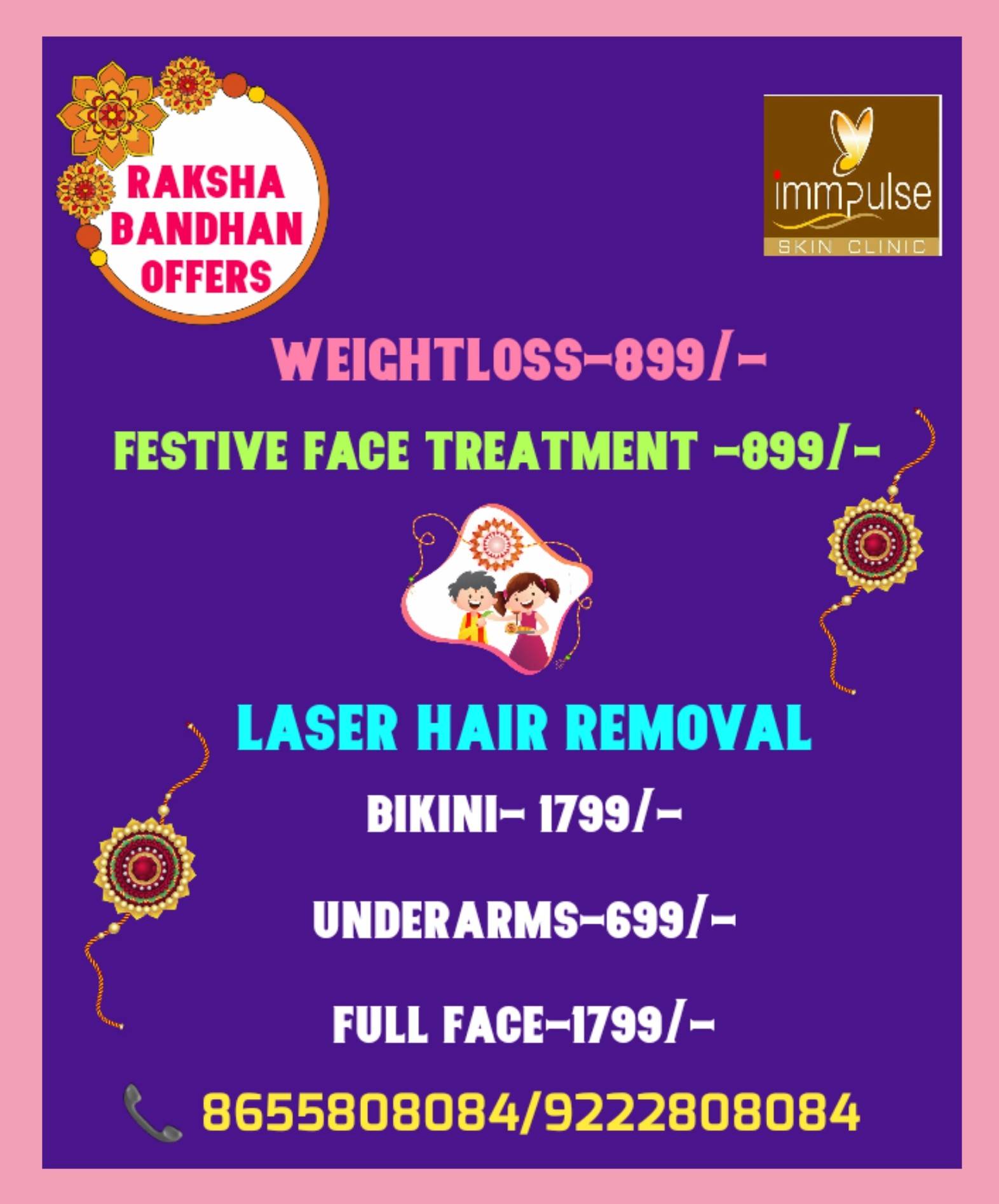 Weightloss
Festive Face Treatment
Laser Hair Re... main image
