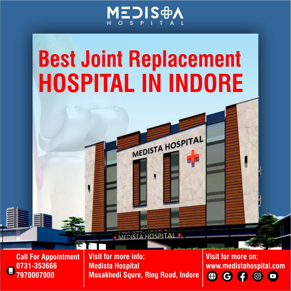Best Joint Replacement Hospital In Indore
Medista ... main image