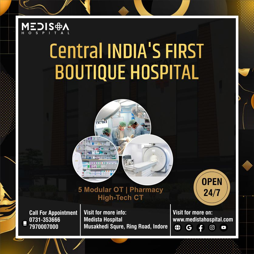Best Boutique Hospital In Indore
Medista is one... main image