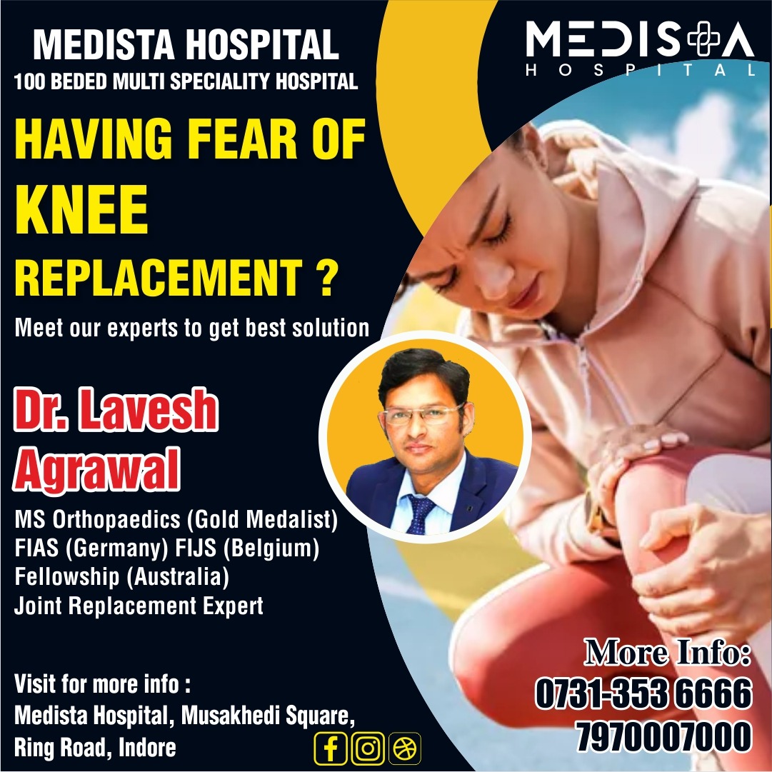 Knee Replacement Specialist In Indore
Having fear ... main image
