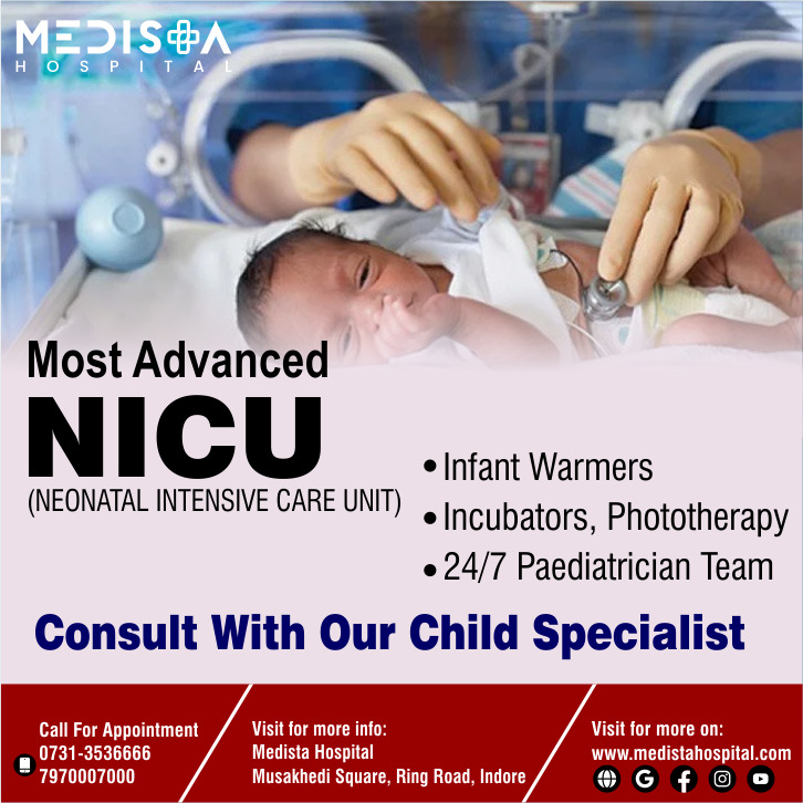 Best NICU Hospital In Indore
Contact Medista Hospi... main image
