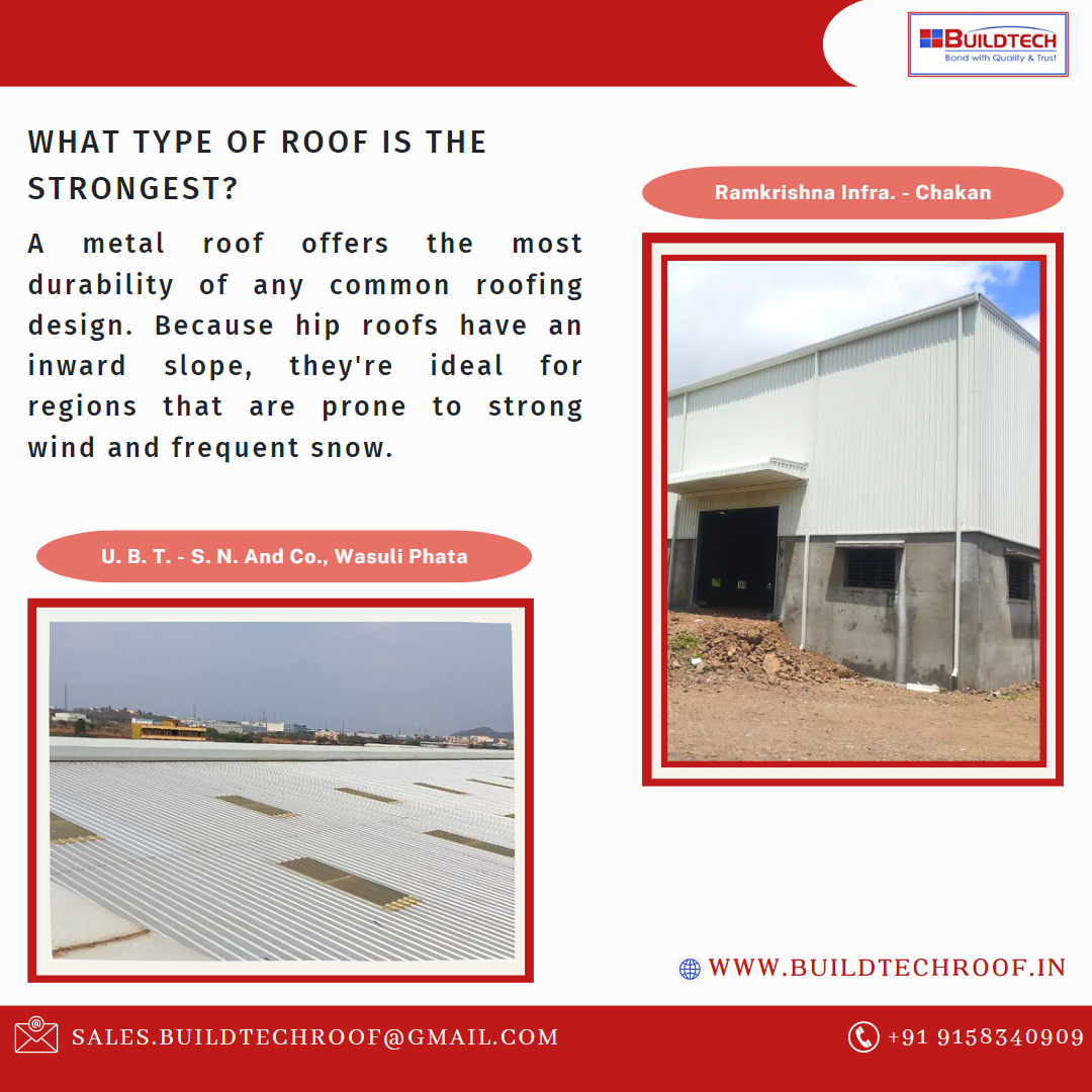 What Type of Roof Is the Strongest? A metal r Buildtech Group of