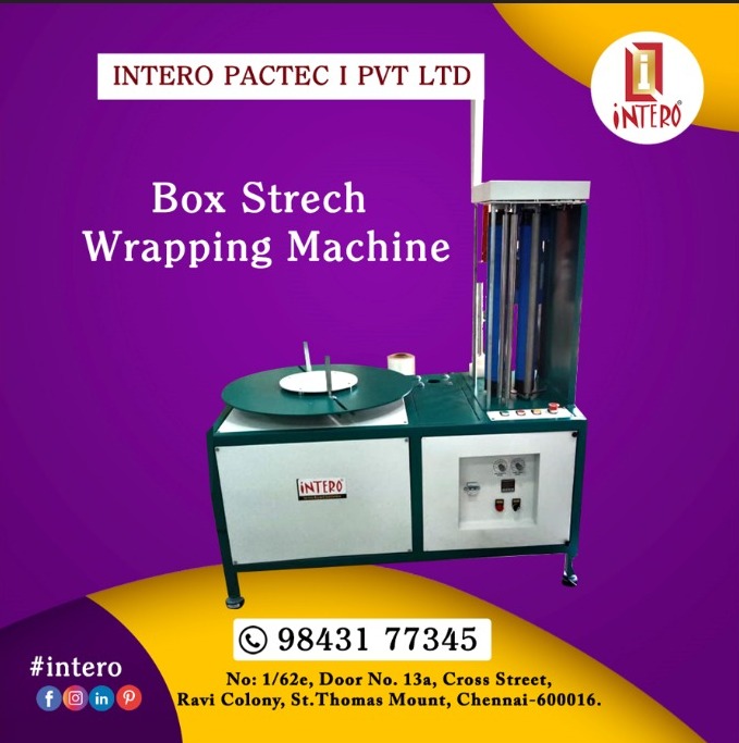 Box Stretch Wrapping Machine Stretch Wrappi INTERO PACTEC INDIA PVT LTD