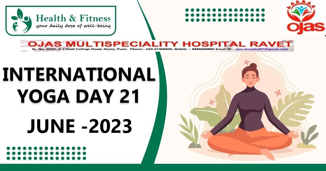 Celebrate The Yoga Day at Ojass Multispeciality... main image