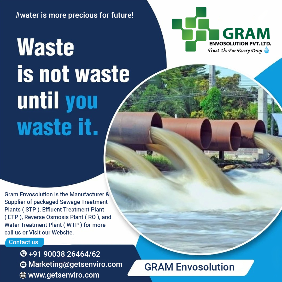 Waste is not waste until you waste it. Gram Envos | GRAM Envosolution ...