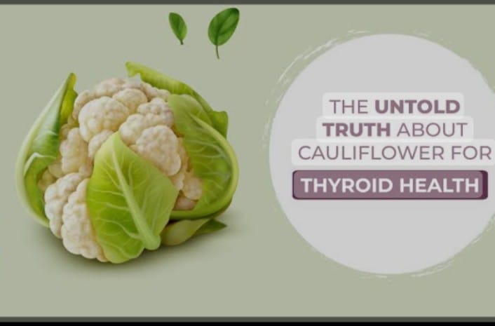 Cauliflower and its Impact on Thyroid Health

T... main image