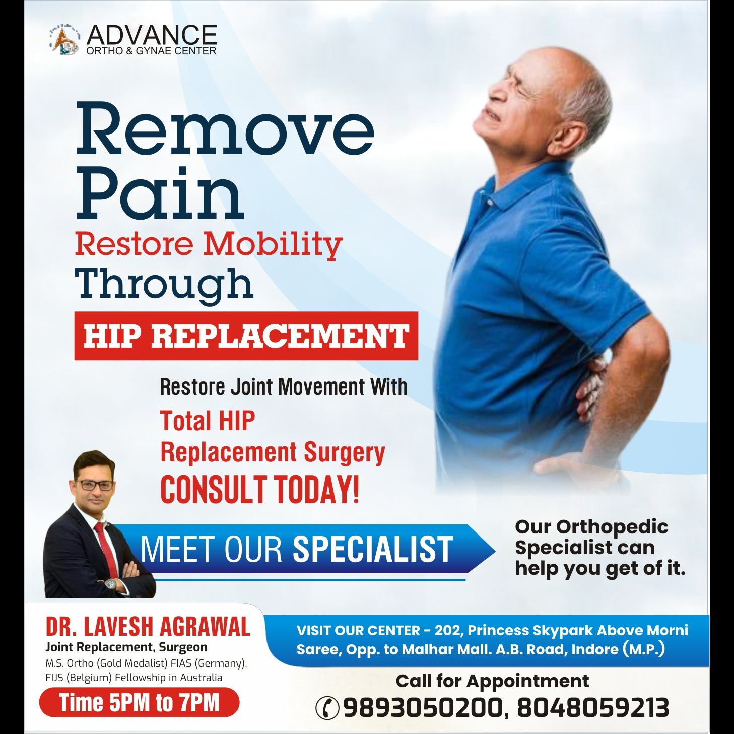Best Hip Replacement Surgeon in Indore!
Dr. Lavesh Agrawal at Advance Ortho & Gynae Center is recogn... main image