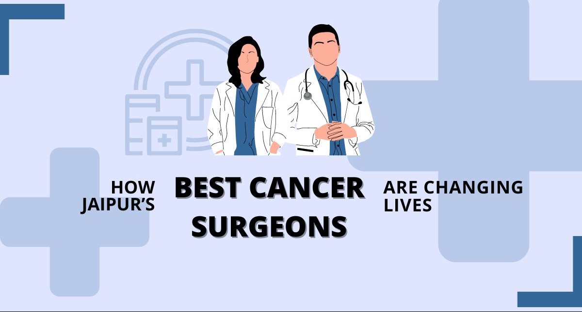 Best Cancer Surgeon in Jaipur main image