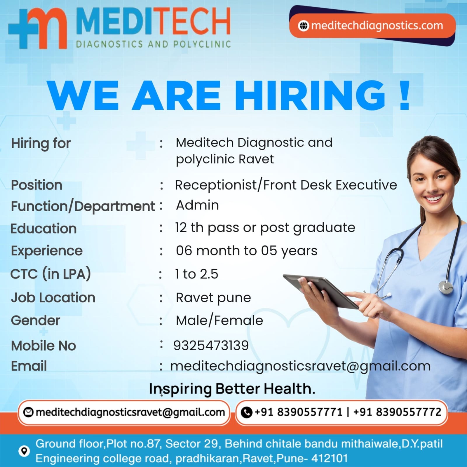 WE ARE HIRING!

Hiring for: Meditech Diagnostic and polyclinic Ravet
Position: Receptionist/Front De... main image