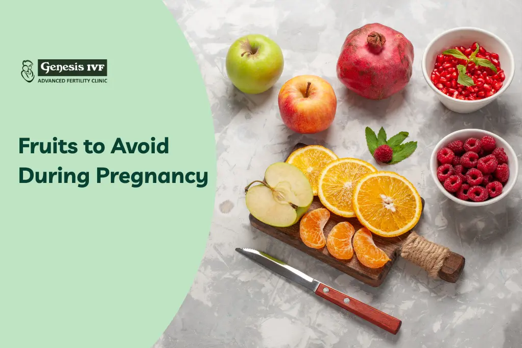 Fruits to Avoid During Pregnancy: Expert Guidance by Genesis IVF main image
