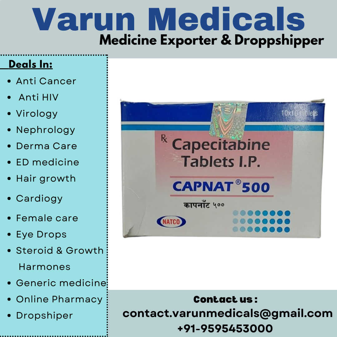 Capecitabine Tablets Supplier, Dealer, Exporter