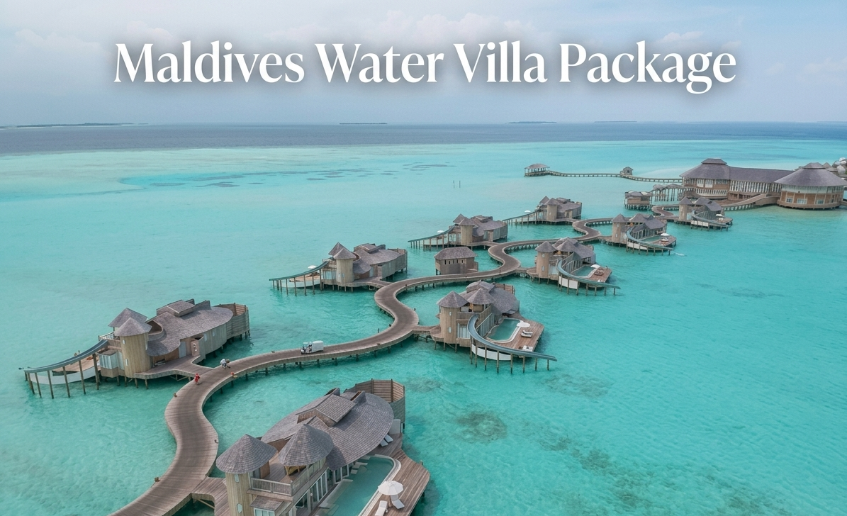 Maldives Water Villa Package Guide for Your First Island Resort Stay