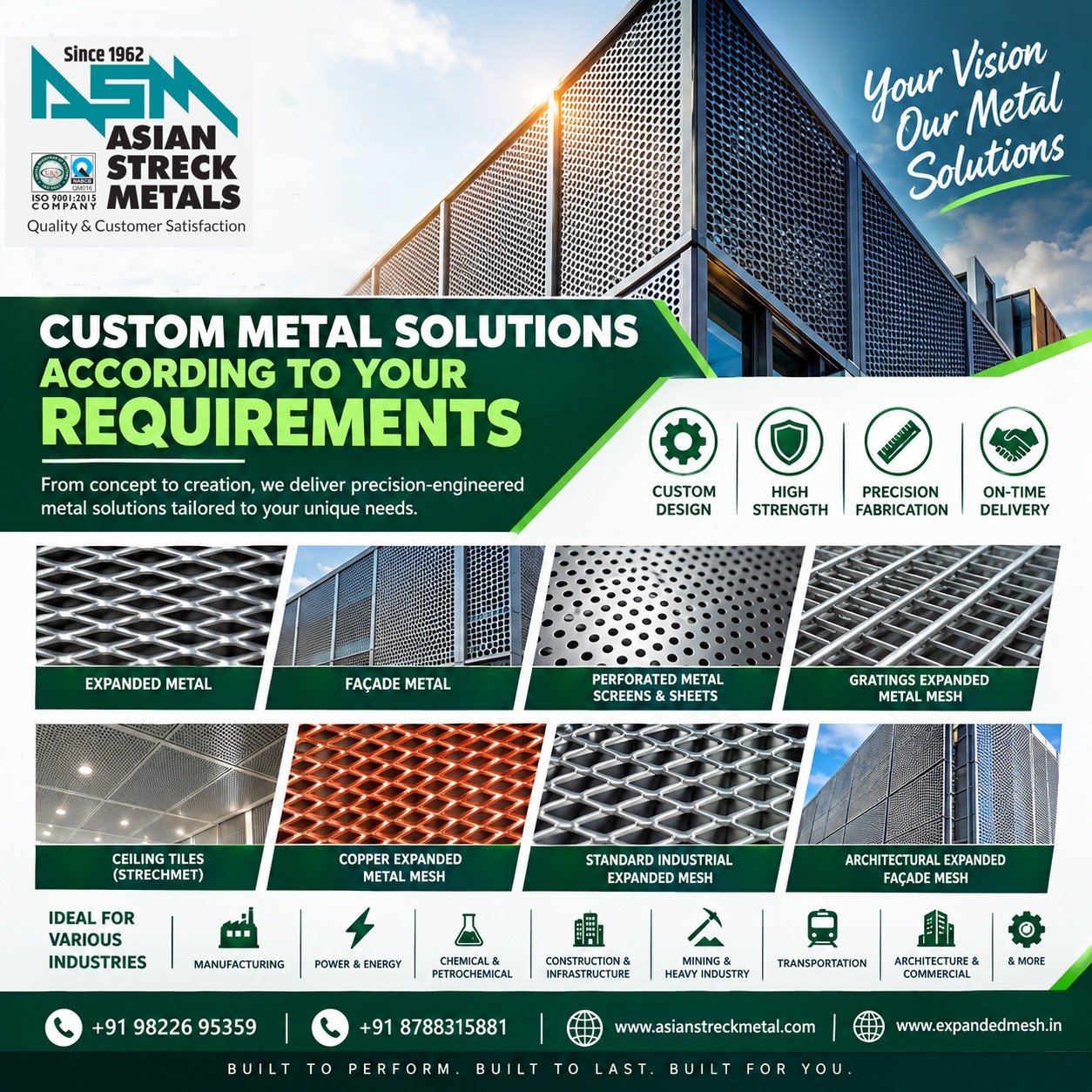 Your Requirement .Our Expertise .Your Custom Metal Solution
At Asian streck Metals, We specialize in...