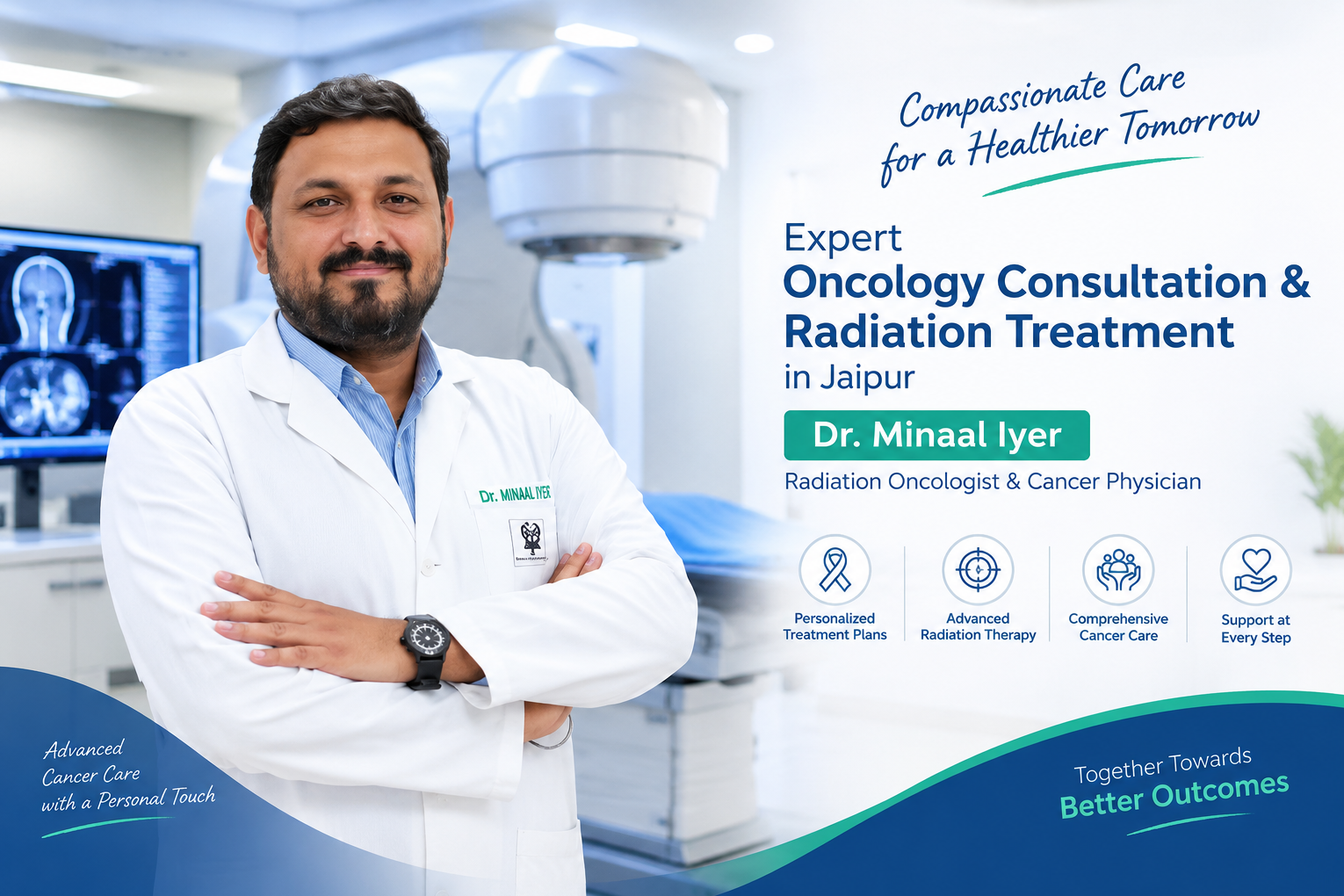 Specialized Oncology Consultation & Radiation Treatment in Jaipur – Dr. Minaal Iyer