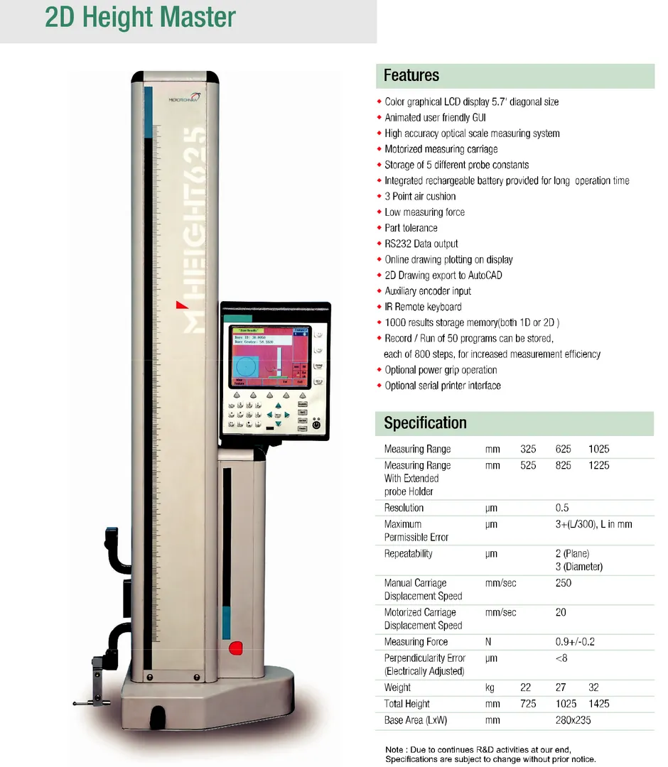 2D Height Gauge.
SPECIFICATIONS
Measuring Range :...