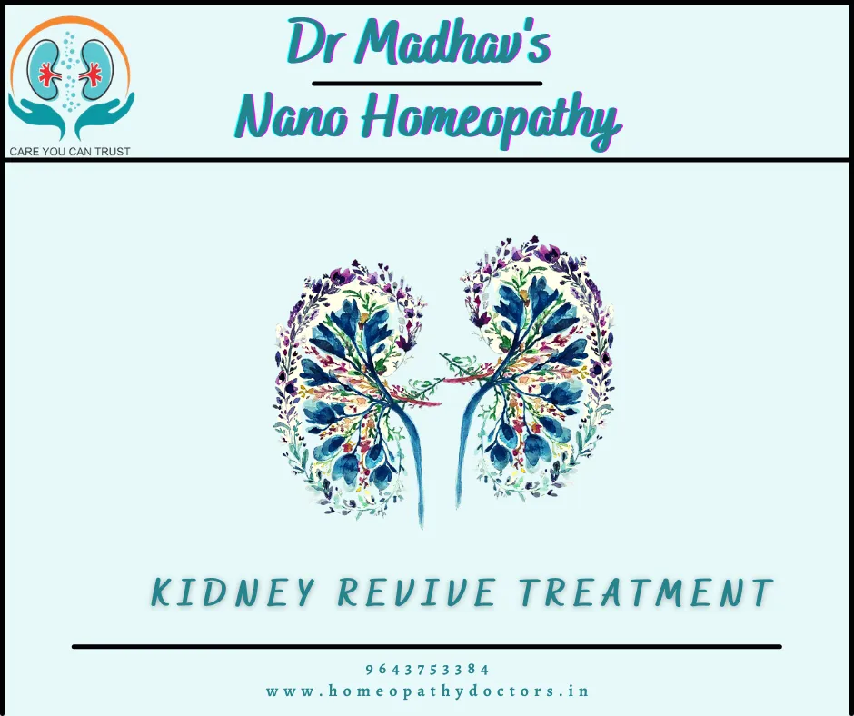 Dr Madhav's Nano homeopathy
Kidney failure is caus...
