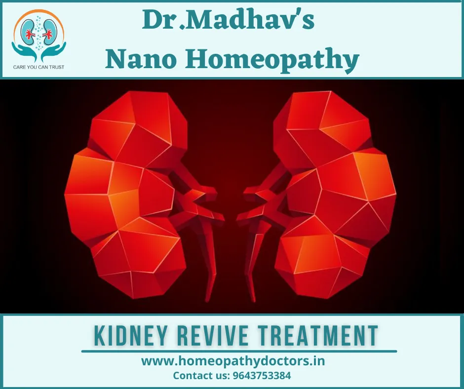 Dr Madhav's Nano homeopathy
Kidney failure is caus...