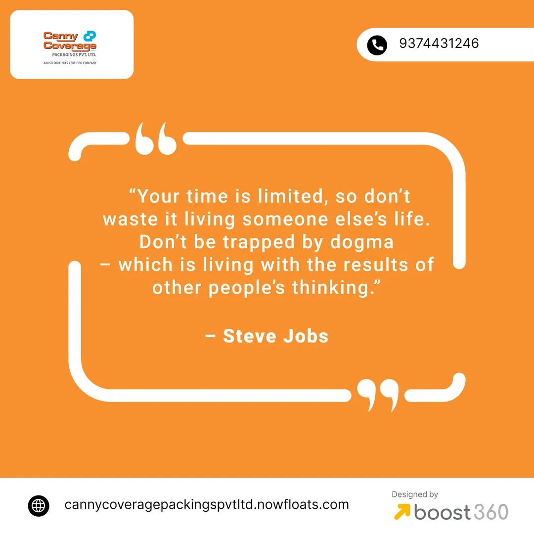 “Your time is limited, so don’t waste it living s...