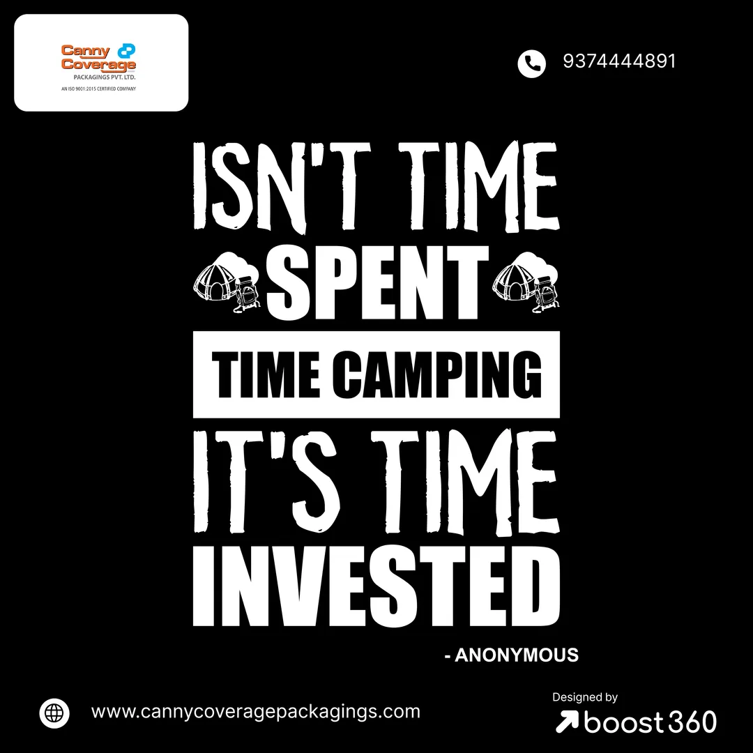 Isn't time spent time camping it's time invested -...