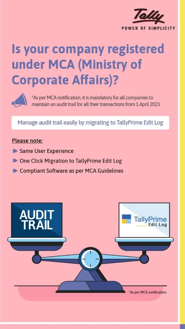 TallyPrime (Edit Log)
Impact of Audit Trail (Edit...