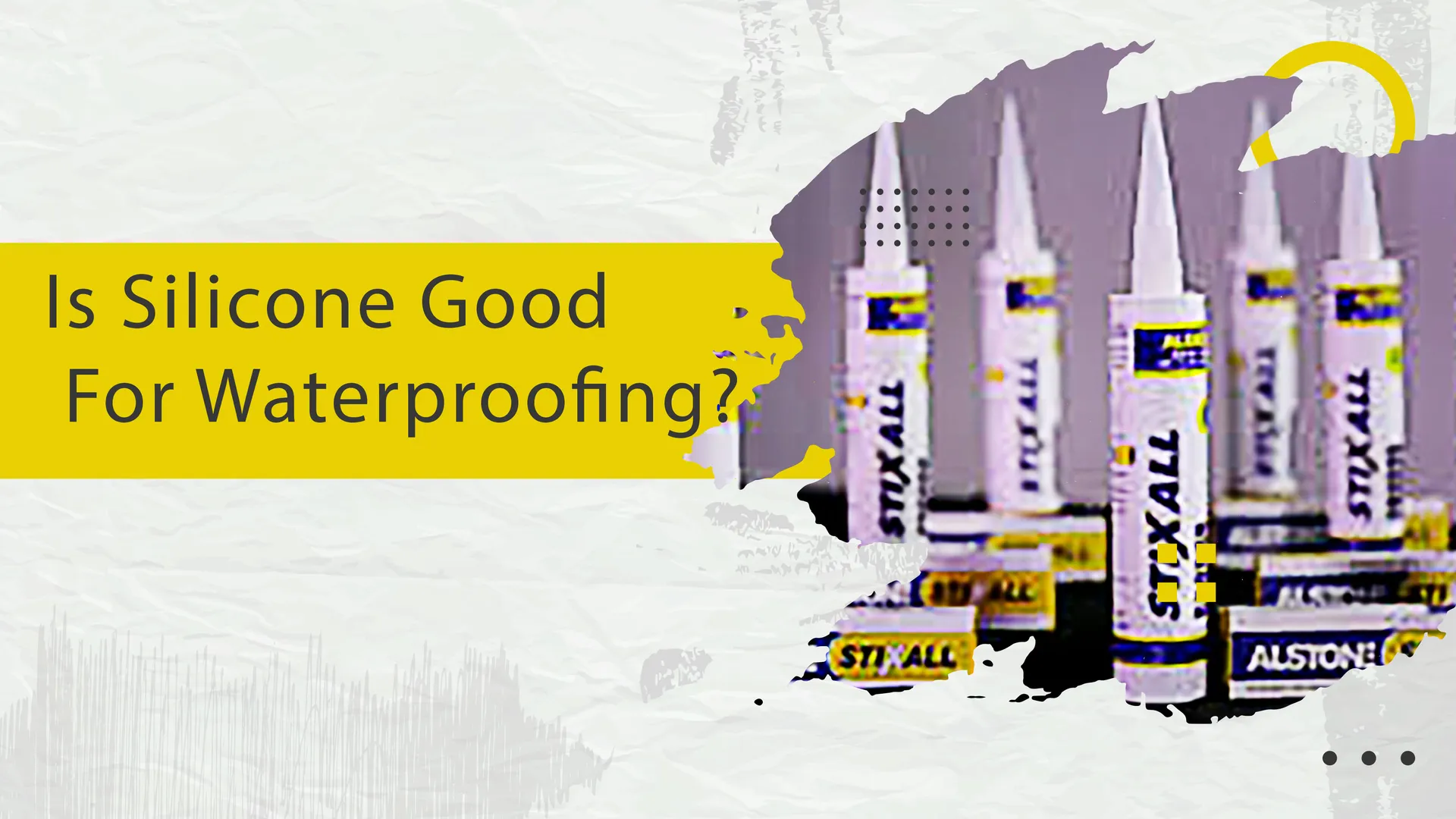Waterproofing silicone typically involves using si...