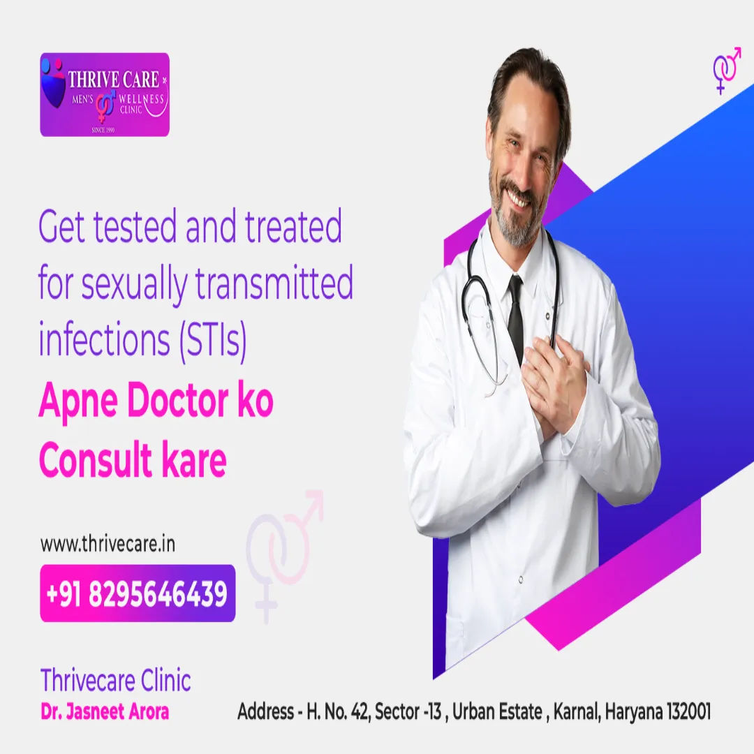 Best sexologist in karnal Thrive care clinic Arora...