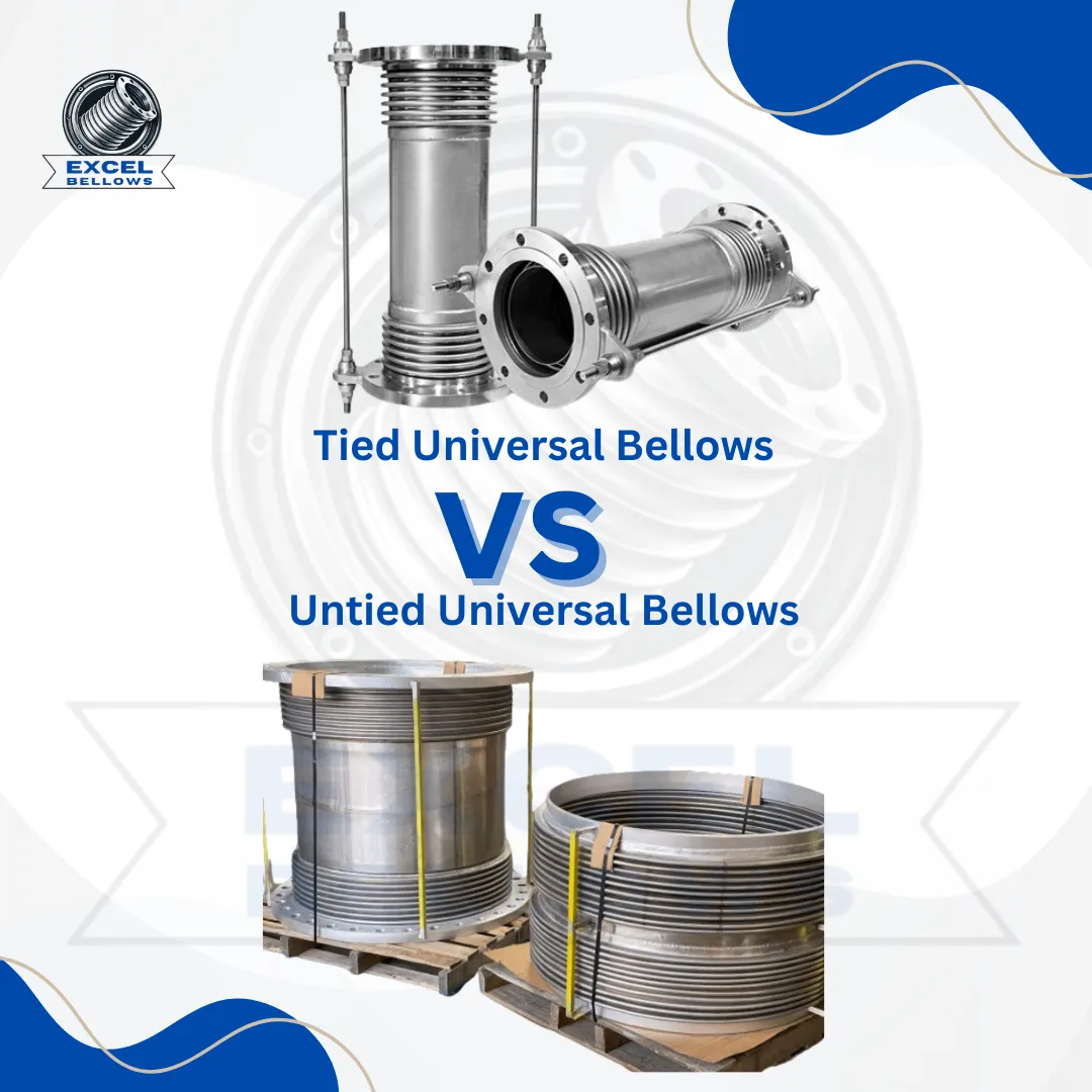 Tied Universal Bellows vs. Untied Universal Bellow...