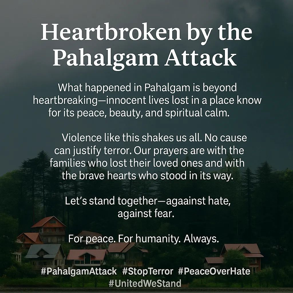 Heartbroken by the Pahalgam Attack What happened i...