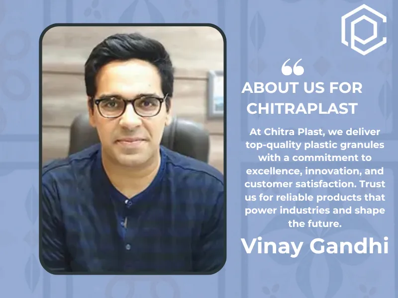 Top-Quality Plastic Granules
At Chitra Plast, we ...