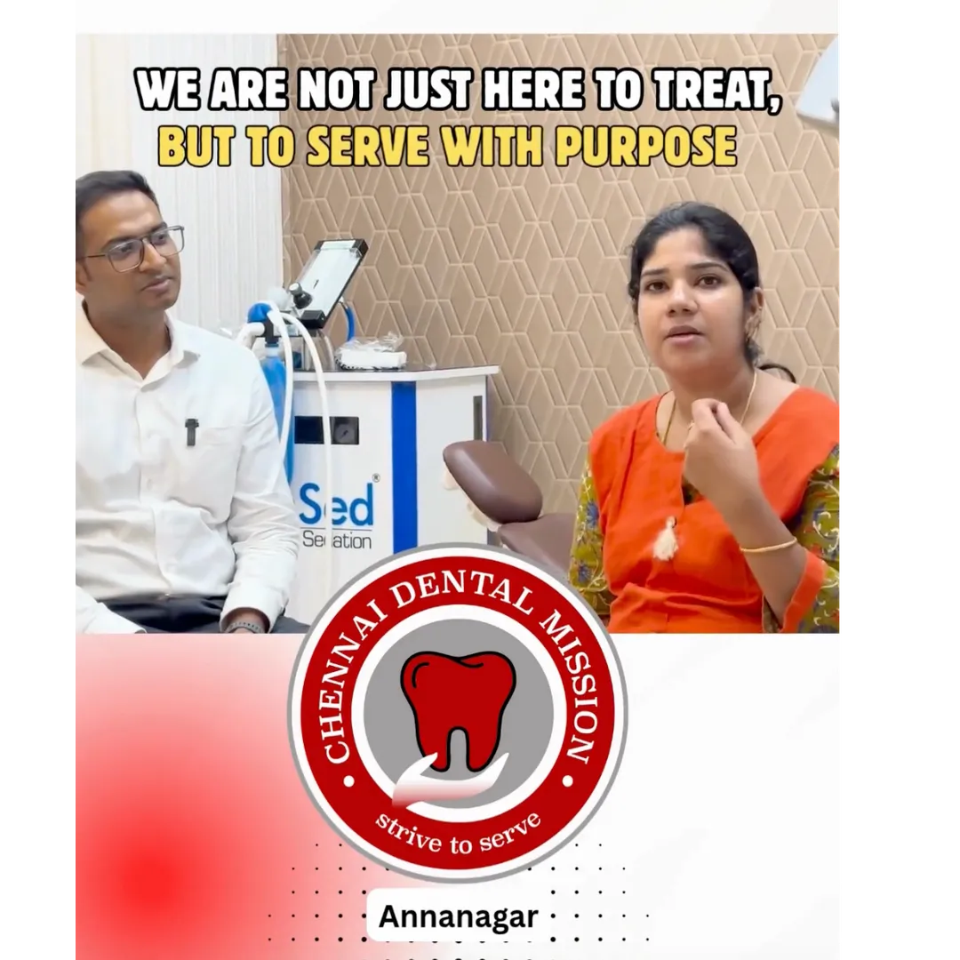 Best Dentist in Anna Nagar – Chennai Dental Miss...