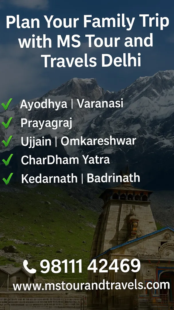 "Explore Sacred India with MS Tour & Travels | CharDham, Ayodhya, Ujjain, Varanasi Tours from Delhi"