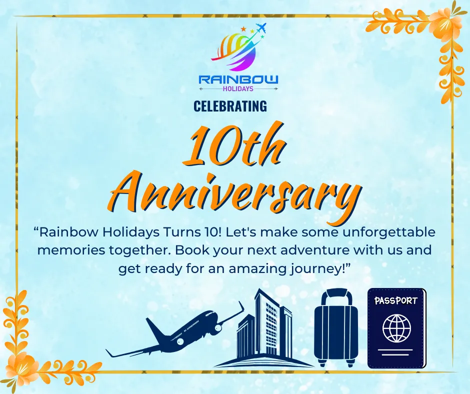 Rainbow Holidays Turns 10! Book Your Dream Domestic & International Tours from Pune & PCMC