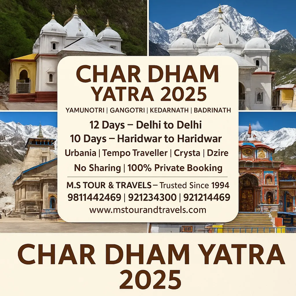 ✨ Char Dham Yatra 2025 with M.S Tour & Travels – Trusted Since 1994 - 🤙 9811142469