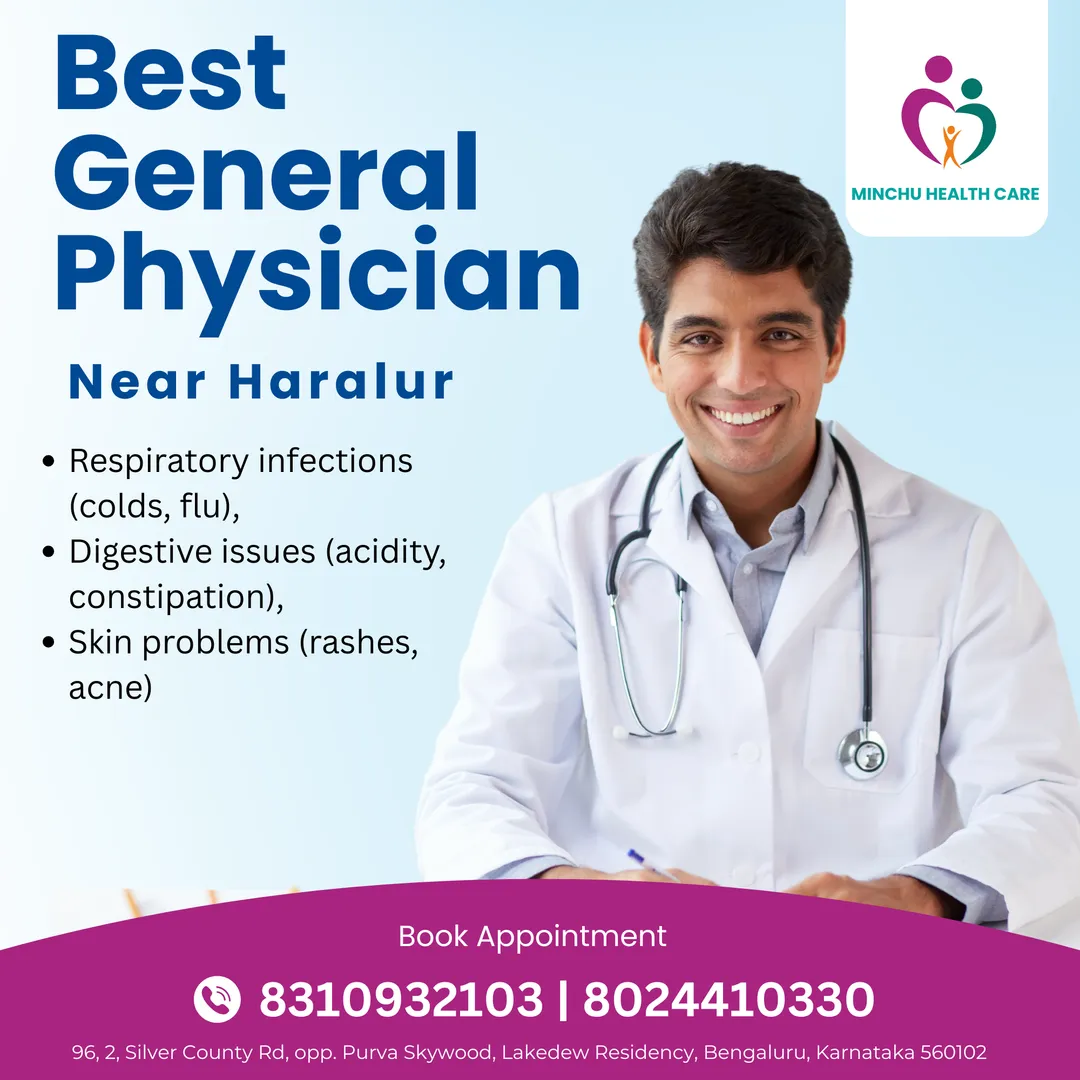 Finding Best General Physician Near Haralur - Why It Matters More Than You Think