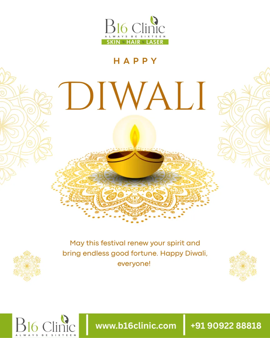 ✨ Happy Diwali from B16 Skin & Hair Clinic! ✨