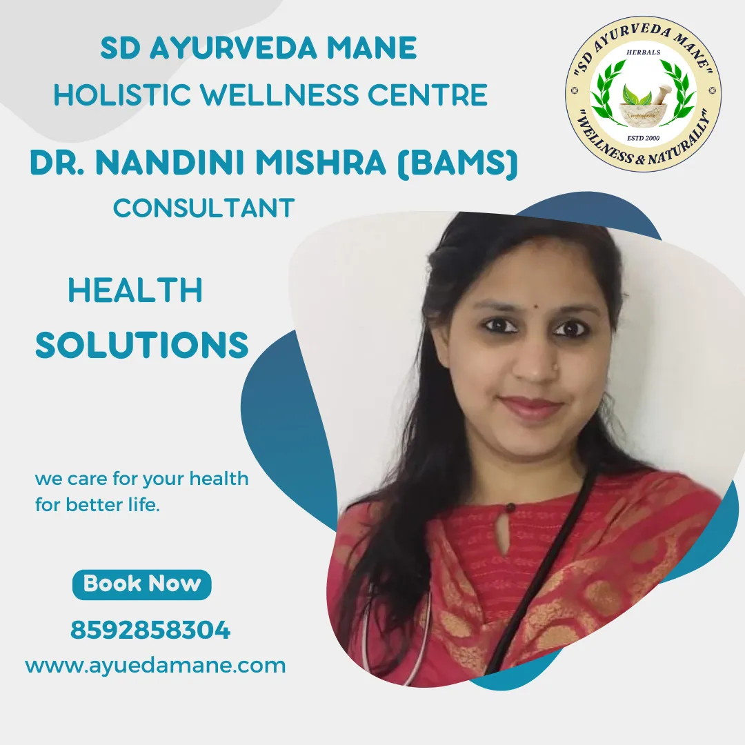 Expert Women’s Health Ayurvedic Doctor – Dr. Nandhini Mishra at SD Ayurveda Mane, Electronic City.