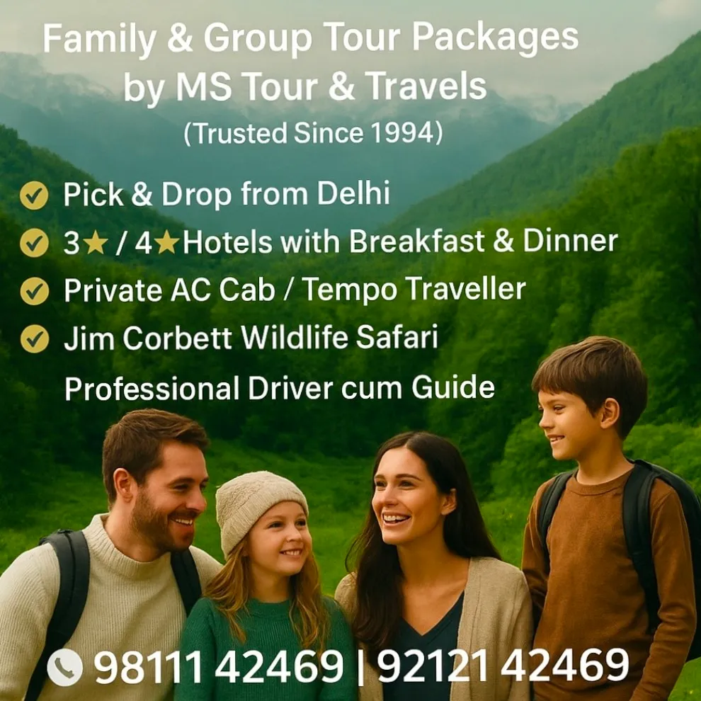Delhi to Uttarakhand Tour – Family & Group Package by MS Tour & Travels (Trusted Since 1994)