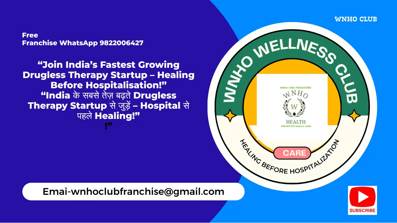 free franchise whatsapp
join india fastest growing drugless therapy startup-healing
before hospita...