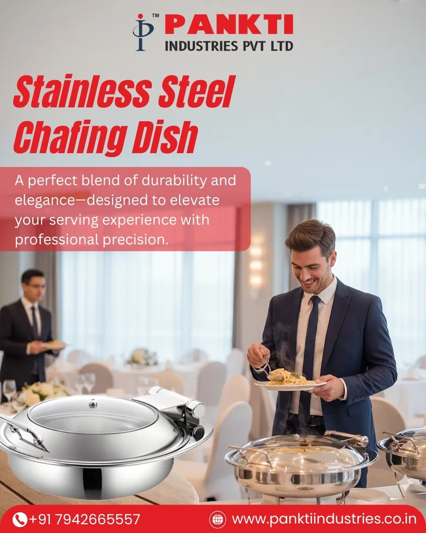 Stainless Steel Chafing Dish Manufacturer in India.