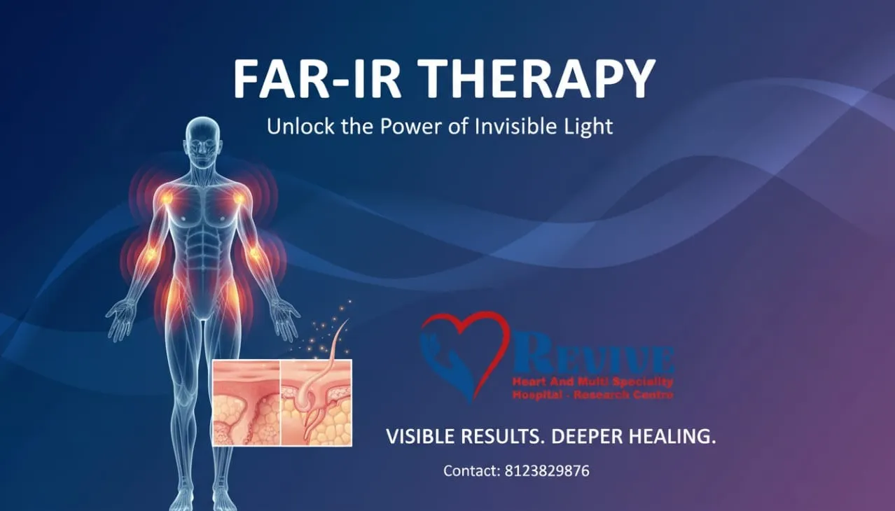 Far-IR Therapy in India | Pain Relief & Deep Healing – Revive Heart & Multi Specialty Hospital