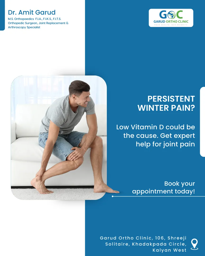Persistent winter pain? Low Vitamin D could be the cause. Get expert help for joint pain — book your