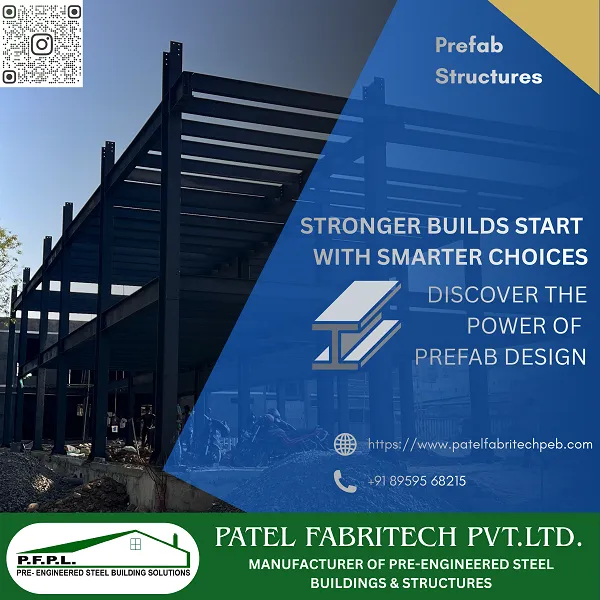 Leading Prefabricated Industrial Buildings Manufacturer in Indore – Patel Fabritech Pvt. Ltd.
