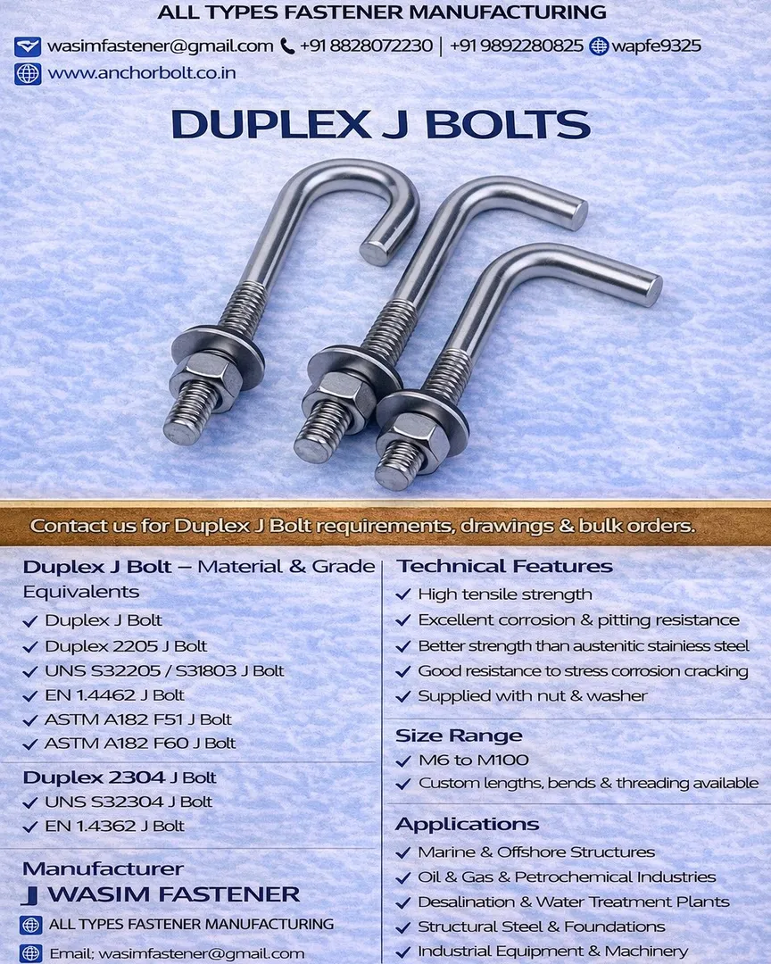 Duplex J Bolt
Duplex Stainless Steel J Bolt
Duplex 2205 J Bolt
Duplex 2304 J Bolt
J Type Anchor Bolt