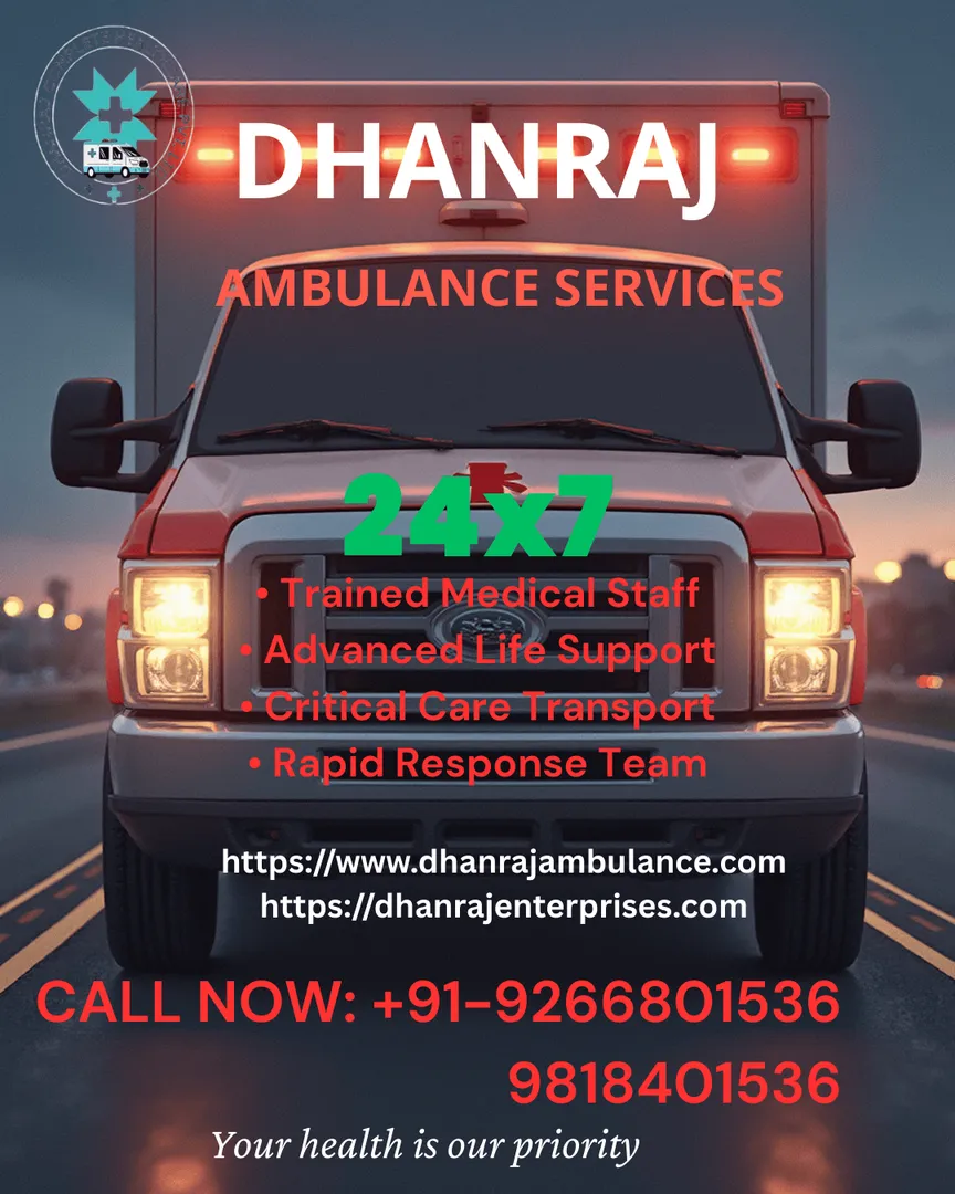 Indiaโs Top Dhanraj Ambulance Services 24x7 in Sector 85, Gurugram