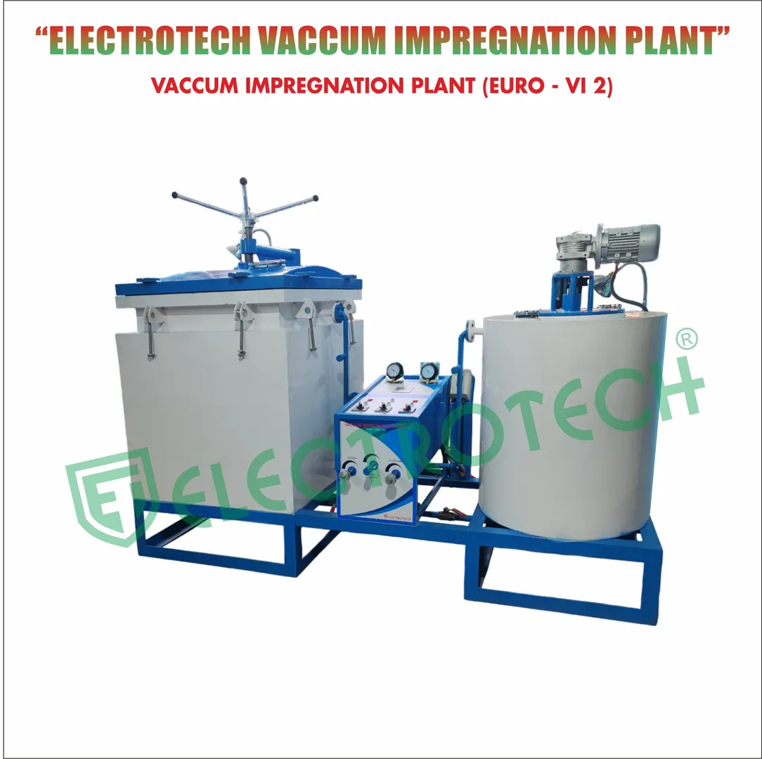 High Performance Vacuum Impregnation Plant For Motors & Transformer Coils